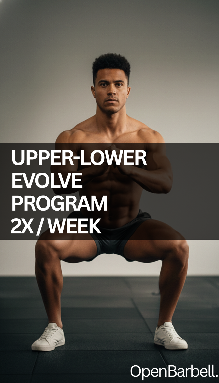 Upper-Lower Evolve Program, 2 Days/Week
